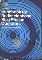 Handbook for Radiotelephone Ship Station Operators (Revised Edition) PDF电子版封面 0644005866
