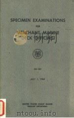 SPECIMEN EXAMINATIONS FOR MERCHANT MARINE DECK OFFICERS 1963 PDF电子版封面