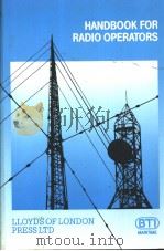 HANDBOOK FOR RADIO OPERATORS 1985 PDF电子版封面 1850440506
