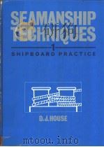 SEAMANSHIP TECHNIQUES VOLUME 1 PDF电子版封面 0434907804