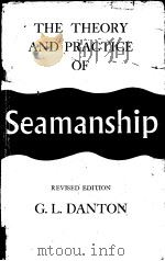 THE THEORY AND PRACTICE OF Seamanship PDF电子版封面