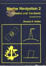 Marine Navigation 2 Celestial and Electronic SECOND EDITION PDF电子版封面 0870213636