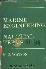 Dictionary of MARINE ENGINEERING and NAUTICAL TERMS PDF电子版封面