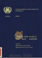 CODE OF SAFE PRACTICE FOR BULK CARGOES     PDF电子版封面     
