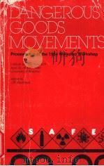 DANGEROUS GOODS MOVEMENTS Proceedings of the 1984 Waterloo Workshop PDF电子版封面 0888980590