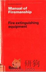 Manual of Firemanship Book 3 Fire extinguishing equipment PDF电子版封面 0113405839