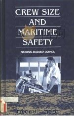 CREW SIZE AND MARITIME SAFETY PDF电子版封面 0309043751
