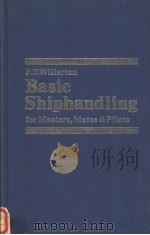 Basic Shiphandling for Masters,Mates and Pilots PDF电子版封面 0540073334