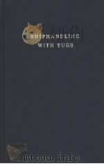SHIPHANDLING WITH TUGS PDF电子版封面