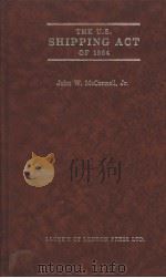 THE U.S. SHIPPING ACT OF 1984     PDF电子版封面  1850440360   