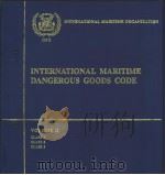 INTERNATIONAL MARITIME DANGEROUS DOODS CODE VOLUME Ⅱ CLASS 1-CLASS 3 PDF电子版封面