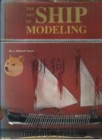 THE ART OF SHIP MODELING PDF电子版封面 0940620030