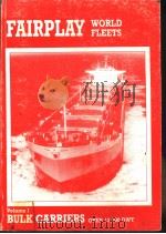 FAIRPLAY WORLD FLEETS Volume Ⅰ BULK CARRIERS PDF电子版封面 0905045882