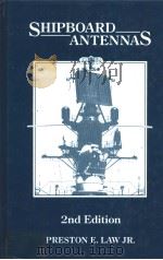 SHIPBOARD ANTENNAS 2nd Edition PDF电子版封面 0890061238