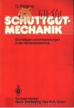 Schuttgutmechanik Grundlagen und Anwendungen in der Verfahrenstechnik PDF电子版封面 3540154280