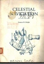 CELESTIAL NAVIGATION SECOND EDITION PDF电子版封面 0870332910