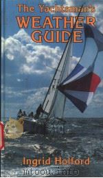 The Yachtsman‘s WEATHER GUIDE PDF电子版封面 1853100242