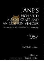 JANE‘S HIGH-SPEED MARINE CRAFT AND AIR CUSHION VEHICLES 1987 PDF电子版封面 0710608373