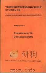 VERKEHRSWISSENSCHAFTLICHE STUDIEN 39 Stauplanung fur Containerschiffe PDF电子版封面 3525124449
