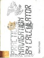 Practical Navigation by Calculator（ PDF版）