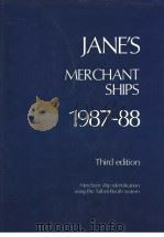 JANE‘S MERCHANT SHIPS 1987-88 Third Edition PDF电子版封面 0710608365