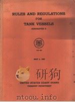 RULES AND REGULATIONS FOR TANK VESSELS SUBCHAPTER D MAY 2 1966 PDF电子版封面