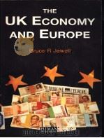 The UK Economy and Europe     PDF电子版封面  0273600842  BRUCE R.JEWELL 