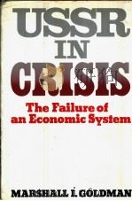 U.S.S.R.IN CRISIS The Failure of an Economic System PDF电子版封面 039301715X MARSHALL I.GOLDMAN
