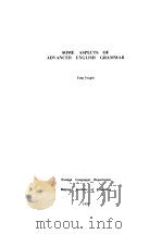 SOME ASPECTS OF ADVANCED ENGLISH GRAMMAR PDF电子版封面 Yang Youqin