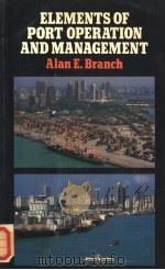 Elements of Port Operation and Management PDF电子版封面 0412252600