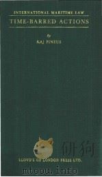 INTERNATIONAL MARITIME LAW TIME-BARRED ACTIONS PDF电子版封面 0907432425