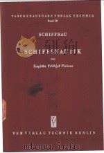 TASCHENAUSCABE VERLAC TECHNIK Band 29 SCHIFFBAU SCHIFFSNAUTIK PDF电子版封面