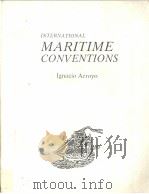 INTERNATIONAL MARITIME CONVENTIONS Ignacio Arroyo PDF电子版封面