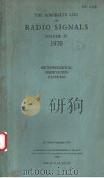 ADMIRALTY LIST OF RADIO SIGNALS VOLUME Ⅳ 1970 METEOROLOGICAL OBSERVATION STATIONS PDF电子版封面