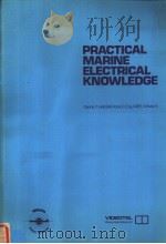 PRACTICAL MARINE ELECTRICAL KNOWLEDGE Chapter One:Ships‘electrical systems-safety and maintenance PDF电子版封面 0900886870