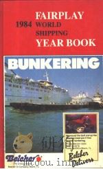 FAIRPLAY WORLD SHIPPING YEAR BOOK 1984 PDF电子版封面 0905045580