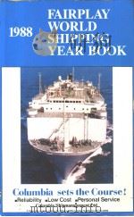 FAIRPLAY WORLD SHIPPING YEAR BOOK 1988 PDF电子版封面 1870093127
