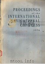 PROCEEDINGS of the INTERNATIONAL NAVIGATIONAL CONGRESS 1976 PDF电子版封面