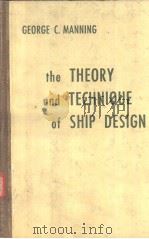 THE THEORY AND TECHNIQUE OF SHIP DESIGN PDF电子版封面