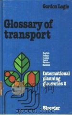 International planning glossaries 2 Glossary of transport PDF电子版封面 0444417311