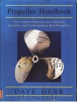 Propeller Handbook The Complete Reference for Choosing,Installing,and Understanding Boat Propellers PDF电子版封面 087742988X