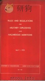 RULES AND REGULATIONS FOR MILITARY EXPLOSIVES AND HAZARDOUS MUNITIONS April 1, 1972 PDF电子版封面