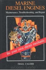 MARINE DIESEL ENGINES Maintenance,Troubleshooting,and Repair PDF电子版封面 1852530383