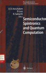 Semiconductor Spintronics and Quantum Computation PDF电子版封面 3540421769 D.D.Awschalom D.Loss N.Samar