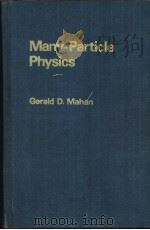 Many-Particle Physics PDF电子版封面 0306404117 Gerald D. Mahan