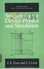 Semiconductor Device Physics and Simulation PDF电子版封面 0306457245 J.S.Yuan and J.J.Liou
