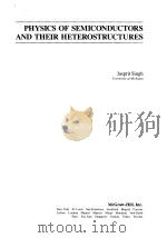 Physics of Semiconductors and Their Heterostructures PDF电子版封面 0070576076