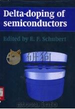 Delta-doping of semiconductors PDF电子版封面 0521482887 E.F.Schubert