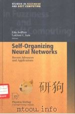 Self-Organizing Neural Networks PDF电子版封面 3790814172 Udo Seiffert and Lakhmi C. Jai