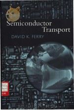 Semiconductor Transport PDF电子版封面 0748408657 DAVID K. FERRY